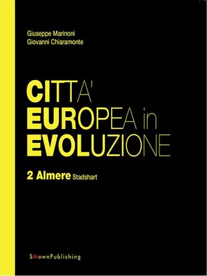 cover image of Città Europea in Evoluzione. 2 Almere Stadshart